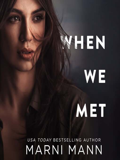 Title details for When We Met by Marni Mann - Available